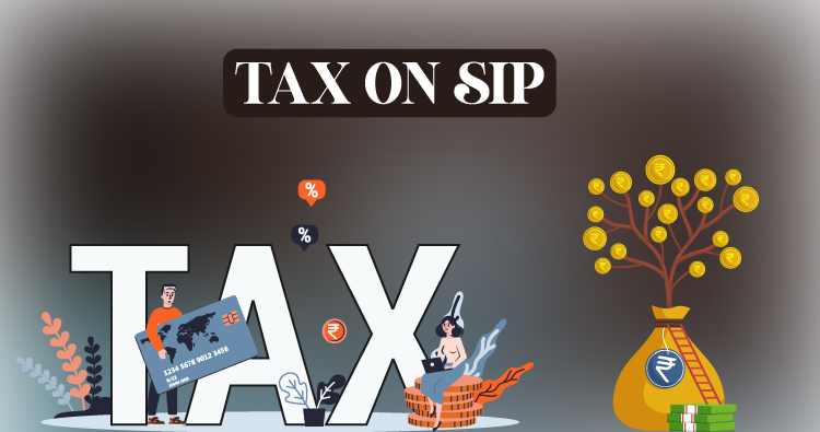 Know How SIP Investments are Taxed
